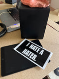 “HATE A HATER” STICKER