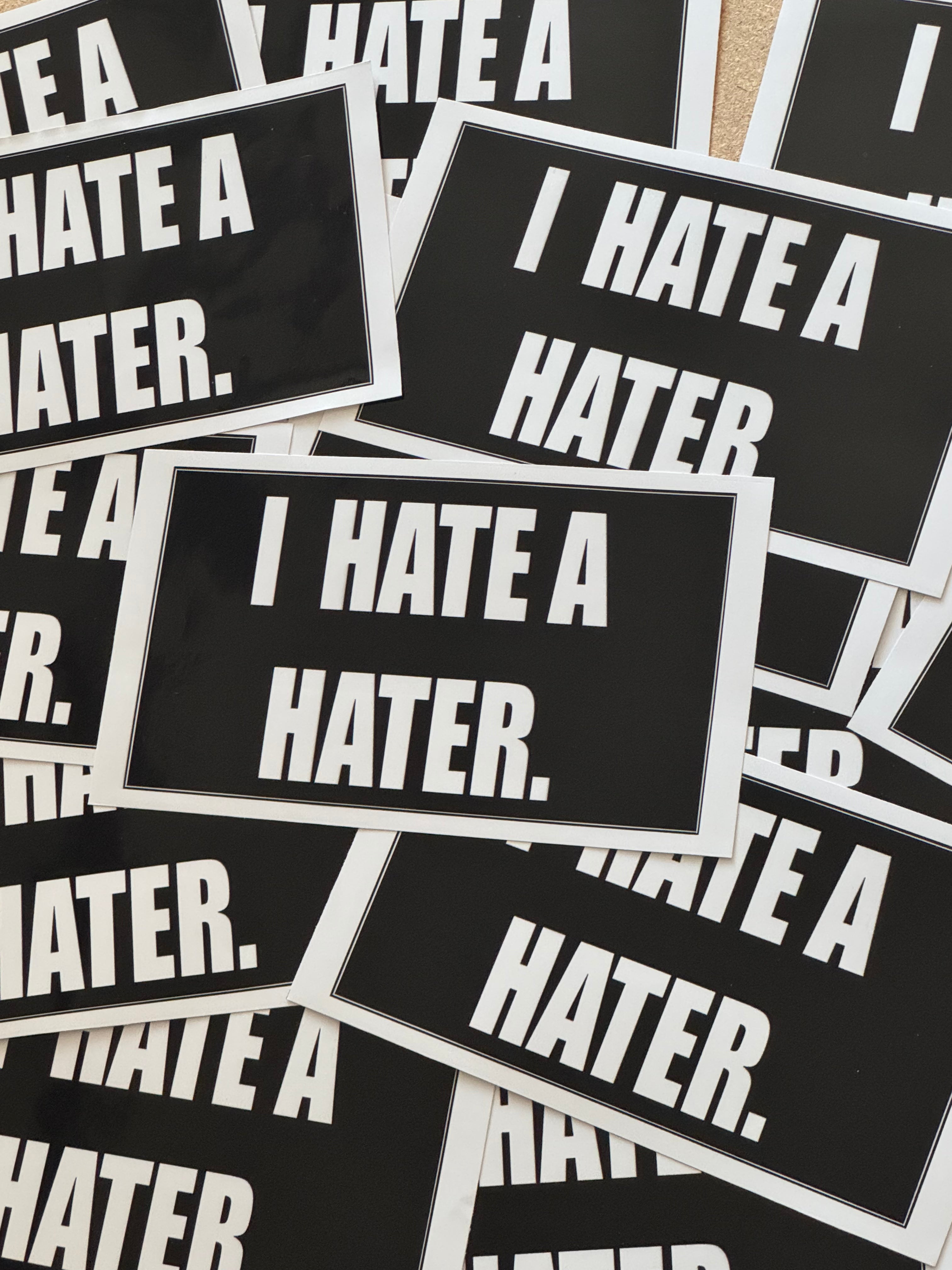 “HATE A HATER” STICKER
